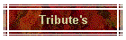 Tribute's