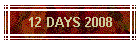 12 DAYS 2008